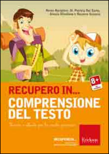 Recupero in... comprensione del testo. Percorsi e attività per la scuola primaria. CD-ROM.pdf