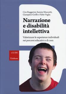 Narrazione e disabilità intellettiva. Valorizzare le esperienze individuali nei percorsi educativi e di cura.pdf