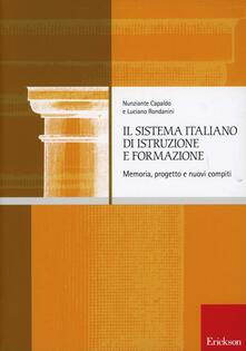Il sistema italiano di istruzione e formazione. Memoria, progetto e nuovi compiti.pdf