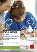 Libro DSA e compiti a casa. Strategie per rendere efficace lo studio e lo svolgimento dei compiti Federica Brembati Roberta Donini