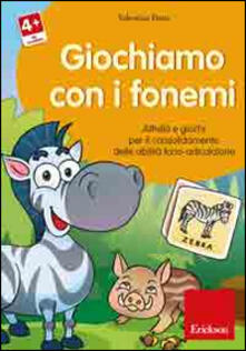 Giochiamo con i fonemi. Attività e giochi per il consolidamento delle abilità fono-articolatorie. CD-ROM.pdf