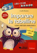 Libro Imparare le tabelline con il metodo analogico. Con CD-ROM Camillo Bortolato