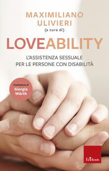 LoveAbility. Lassistenza sessuale per le persone con disabilità.pdf