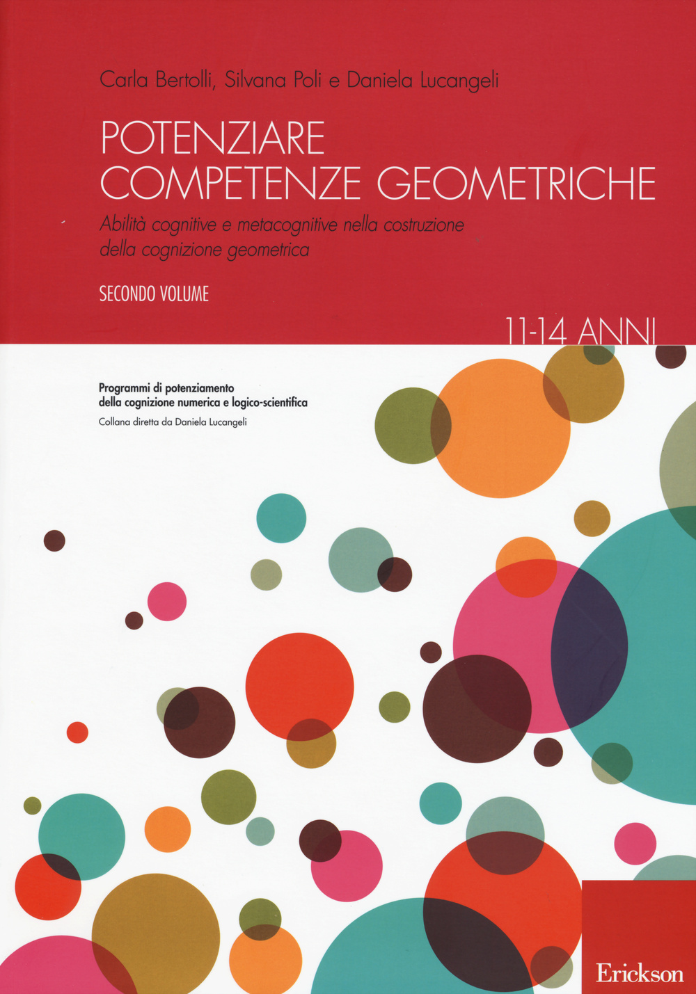 Image of Potenziare competenze geometriche. Abilità cognitive e metacognitive nella costruzione della cognizione geometrica dagli 11 ai 14 anni. Vol. 2