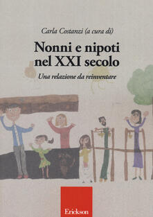 Nonni e nipoti nel XXI secolo. Una relazione da reinventare.pdf