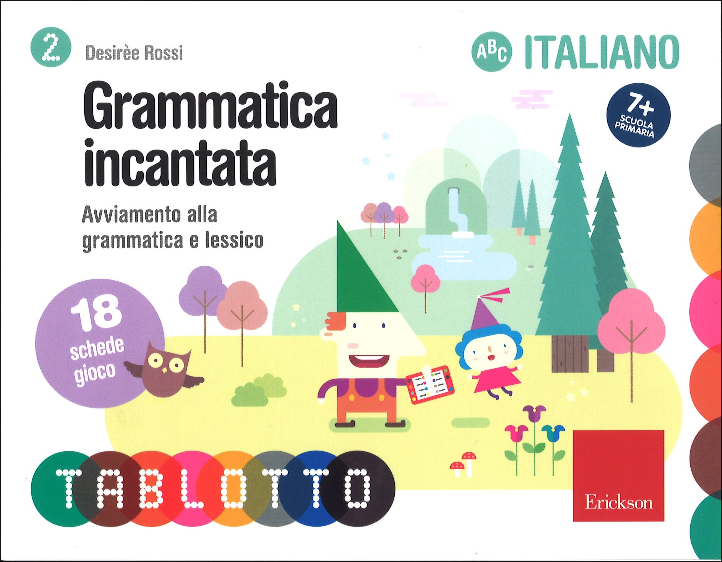 Image of Grammatica incantata. Avviamento alla grammatica e lessico. Schede per Tablotto 7+ italiano