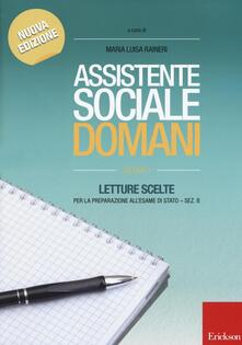 Assistente sociale domani. Letture scelte per la preparazione allesame di Stato. Sez. B. Vol. 1.pdf