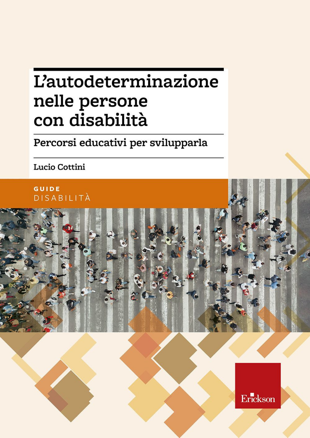 L' autodeterminazione nelle persone con disabilità. Percorsi educativi per svilupparla Scarica PDF EPUB
