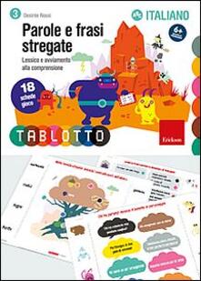 Parole e frasi stregate. Schede per Tablotto 6+ italiano.pdf