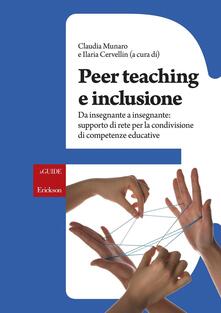 Peer teaching e inclusione. Da insegnante a insegnante: supporto di rete per la condivisione di competenze educative.pdf