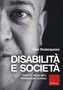 Disabilità e società. Diritti, falsi miti, percezioni sociali.pdf