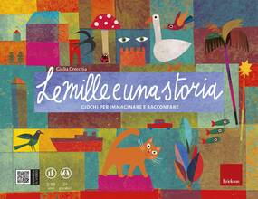 Libro Le mille e una storia. Giochi per raccontare e immaginare Giulia Orecchia