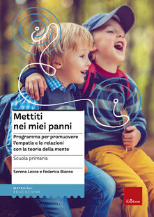 Mettiti nei miei panni. Programmare per promuovere lempatia e le relazioni con la teoria della mente.pdf