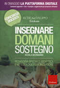 Libro Insegnare domani. Sostegno. Scuola secondaria. Pedagogia speciale, didattica e metodologie per l'inclusione. Con aggiornamento online