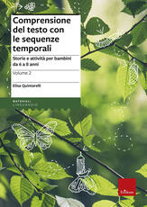 Libro Comprensione del testo con le sequenze temporali. Storie e attività per bambini da 6 a 8 anni. Vol. 2 Elisa Quintarelli
