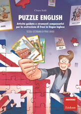 Libro Puzzle English. Attività guidate e strumenti compensativi per la costruzione di frasi in lingua inglese. Scuola secondaria di primo grado Chiara Soldi