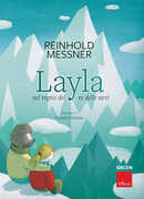 Libro Layla nel regno del re delle nevi Reinhold Messner