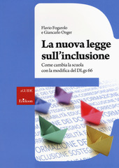 Copertina  La nuova legge sull'inclusione : come cambia la scuola con la modifica del DLgs66