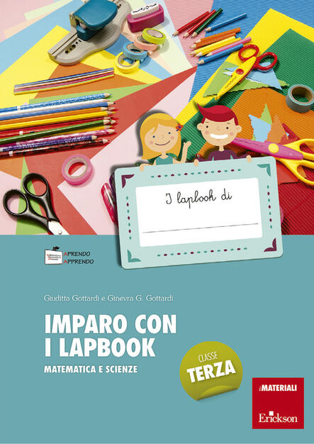 Imparo Con I Lapbook Matematica E Scienze Classe Terza Gottardi Ginevra G Gottardi Giuditta Ebook Pdf Con Light Drm Ibs