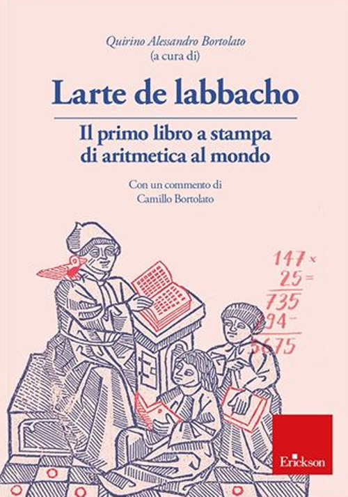 Image of Larte de labbacho. Il primo libro di aritmetica stampato al mondo. Con espansione online