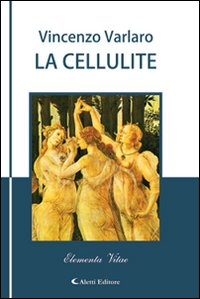 La cellulite Scarica PDF EPUB
