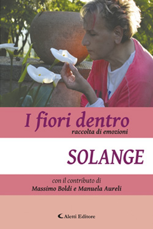 I fiori dentro. Raccolta di emozioni Scarica PDF EPUB
