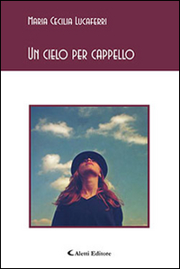 Un cielo per cappello Scarica PDF EPUB
