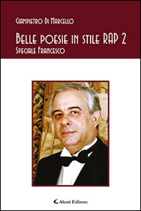 Belle poesie in stile rap 2 speciale Francesco Scarica PDF EPUB
