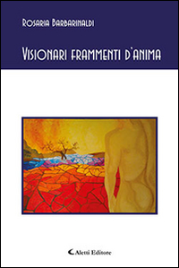 Visionari frammenti d'anima Scarica PDF EPUB
