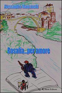 Rosalia... per amore Scarica PDF EPUB
