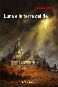 Luna e le terre dei re Scarica PDF EPUB
