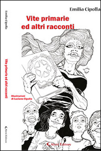 Vite primarie ed altri racconti