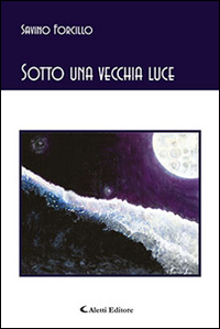 Sotto una vecchia luce Scarica PDF EPUB
