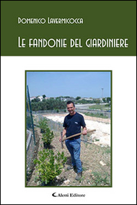 Le fandonie del giardiniere Scarica PDF EPUB
