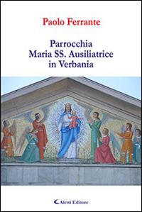 Parrocchia Maria SS. Ausiliatrice in Verbania Scarica PDF EPUB
