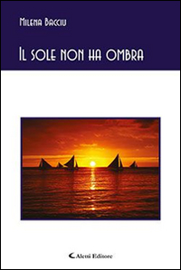 Il sole non ha ombra Scarica PDF EPUB
