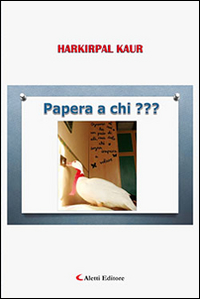 Papera a chi??? Scarica PDF EPUB
