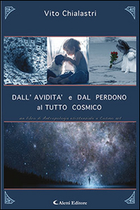 Dall'avidità e dal perdono al tutto cosmico Scarica PDF EPUB
