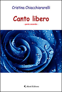 Canto libero. Parte seconda