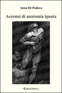 Accenni di anatomia ignota Scarica PDF EPUB
