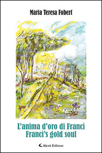 L' anima d'oro di Francì-Franci's gold soul Scarica PDF EPUB
