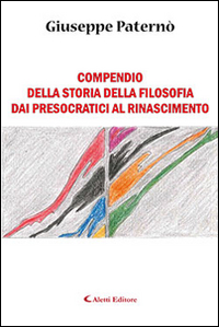 Compendio della storia della filosofia dai presocratici al Rinascimento Scarica PDF EPUB
