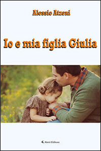 Io e mia figlia Giulia Scarica PDF EPUB
