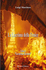 Libro La corona di cenere. La Lacrima della Fenice. Vol. 1 Luigi Marchese