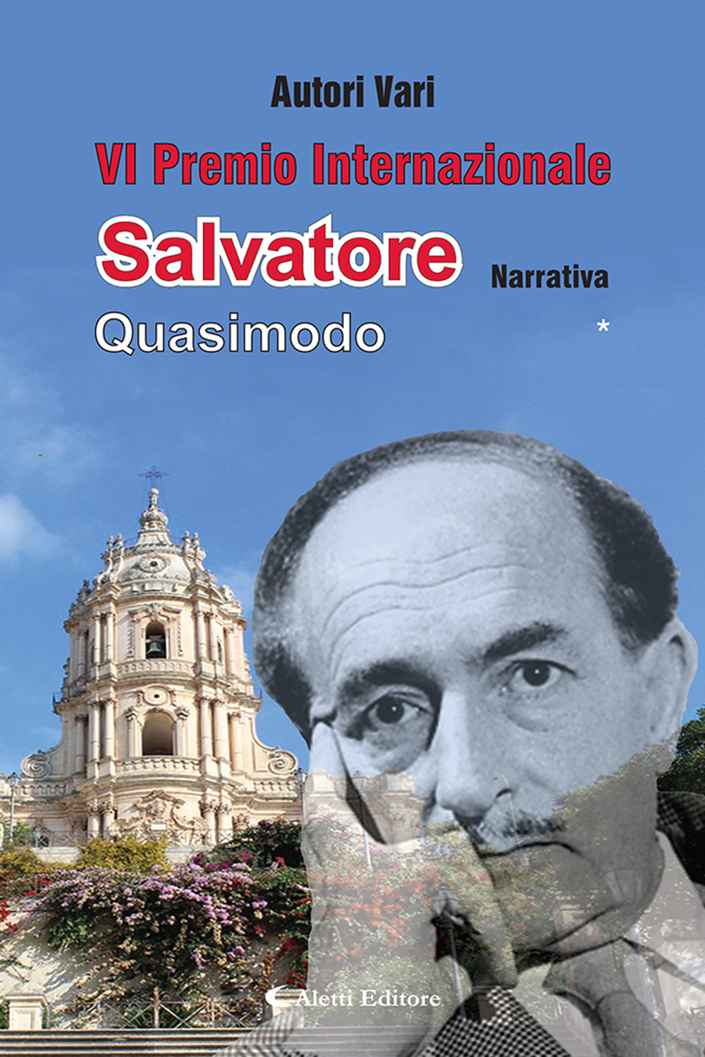 Image of 6° premio internazionale Salvatore Quasimodo. Narrativa*