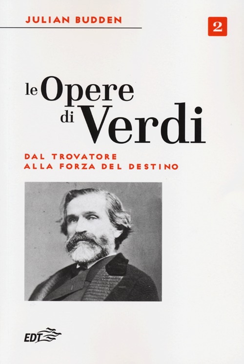 Le opere di Verdi. Vol. 2: Dal Trovatore alla Forza del destino. Scarica PDF EPUB
