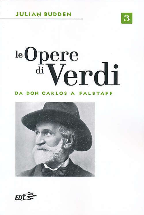 Le opere di Verdi. Vol. 3: Da Don Carlos a Falstaff. Scarica PDF EPUB
