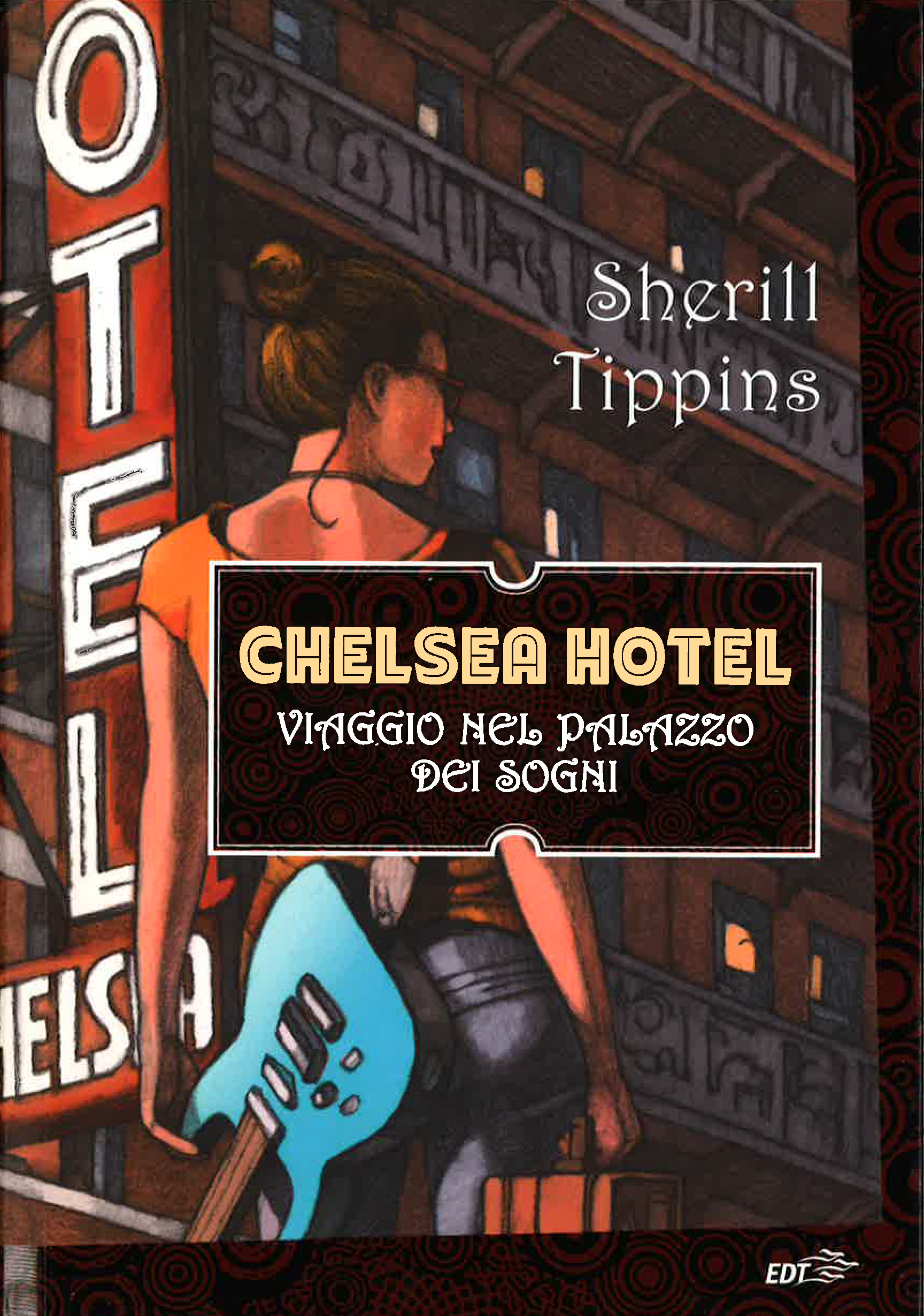 Chelsea Hotel. Viaggio nel palazzo dei sogni Scarica PDF EPUB
