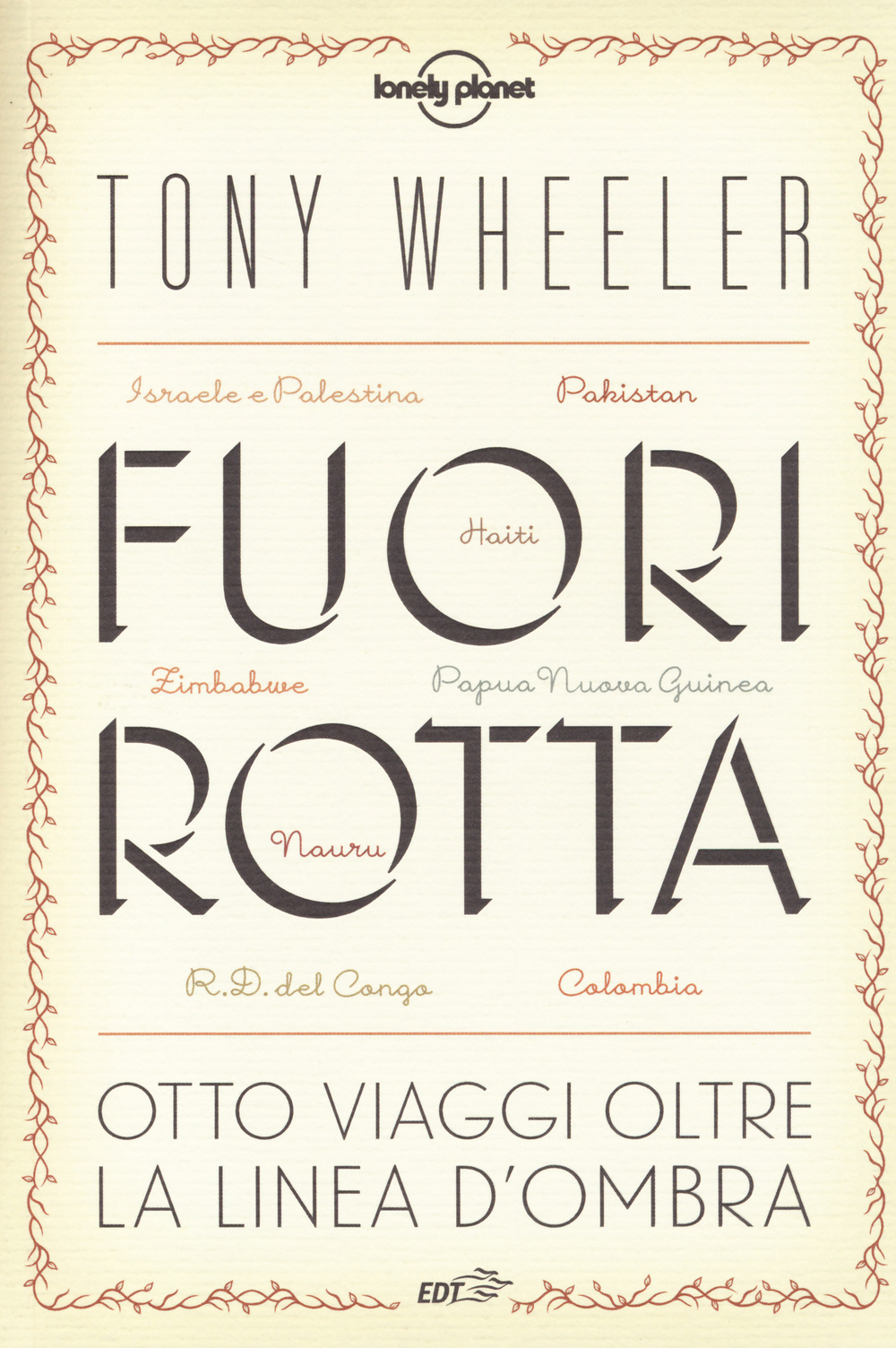 Fuori rotta. Otto viaggi oltre la linea d'ombra Scarica PDF EPUB
