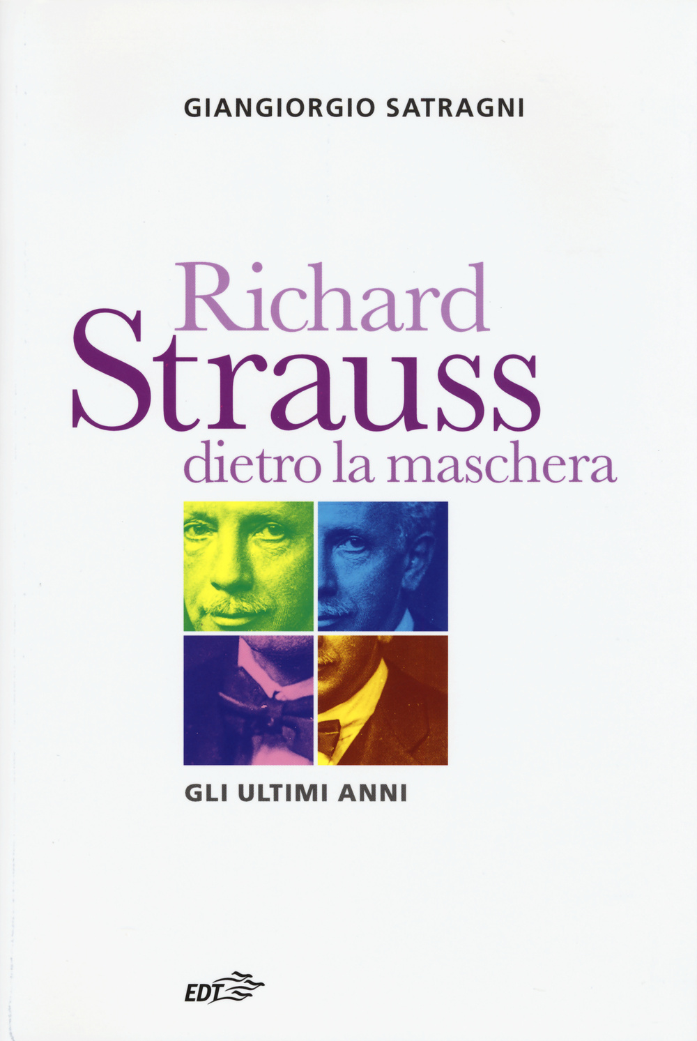 Richard Strauss dietro la maschera. Gli ultimi anni Scarica PDF EPUB
